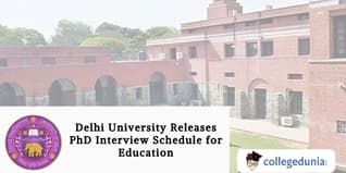 Delhi University Releases PhD Interview Schedule for Education; Check Dates Here